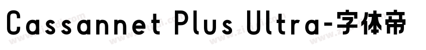 Cassannet Plus Ultra字体转换